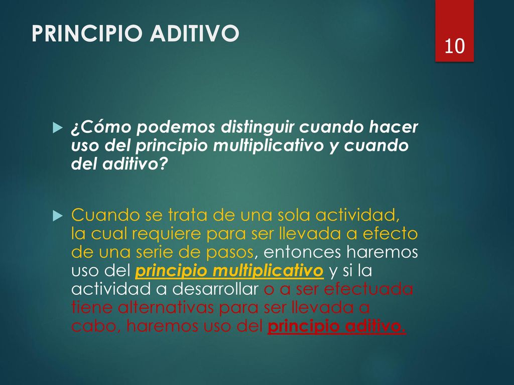 PRINCIPIO ADITIVO ¿Cómo podemos distinguir cuando hacer uso del principio multiplicativo y cuando del aditivo