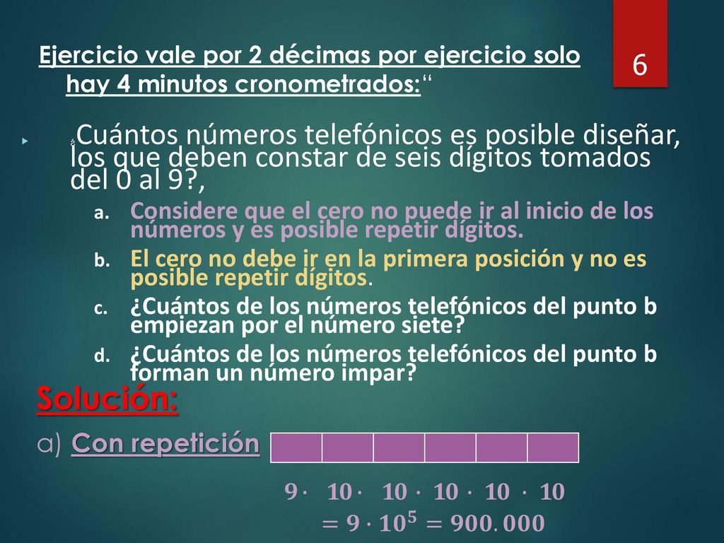 Ejercicio vale por 2 décimas por ejercicio solo hay 4 minutos cronometrados: