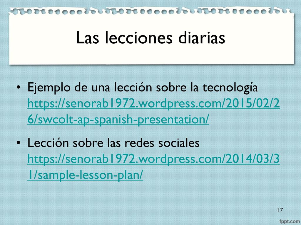 Las lecciones diarias Ejemplo de una lección sobre la tecnología   6/swcolt-ap-spanish-presentation/