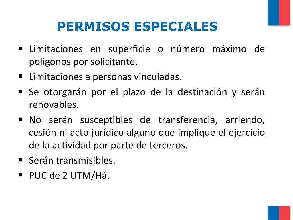 PERMISOS ESPECIALES Limitaciones en superficie o número máximo de polígonos por solicitante. Limitaciones a personas vinculadas.