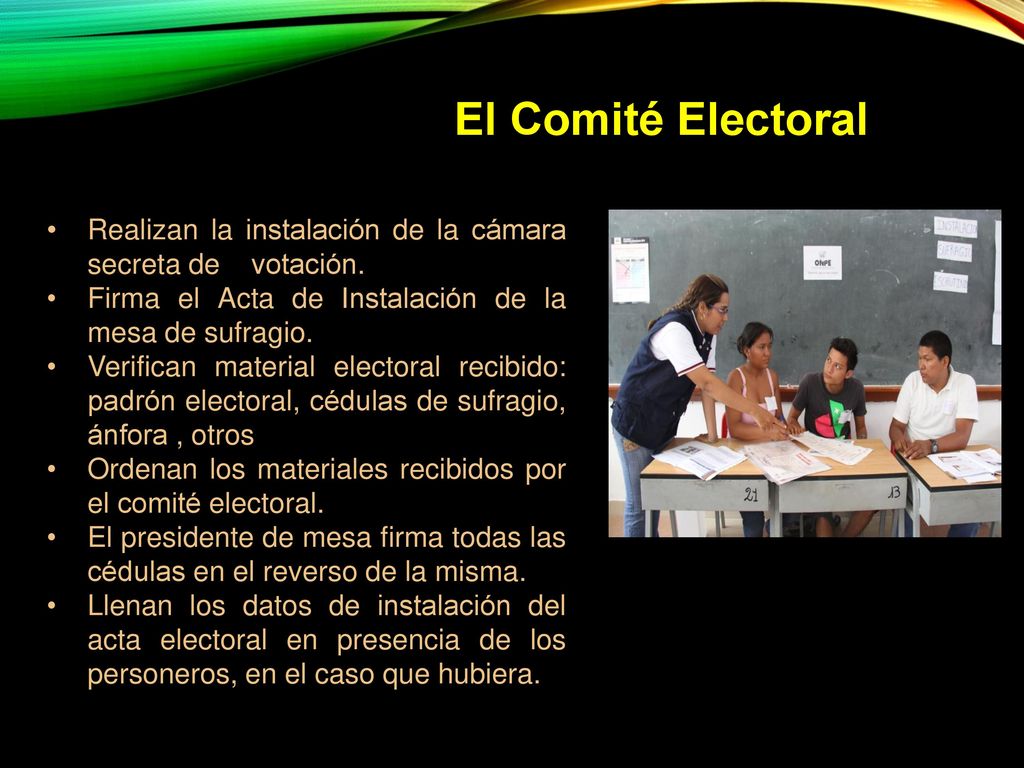 El Comité Electoral Realizan la instalación de la cámara secreta de votación. Firma el Acta de Instalación de la mesa de sufragio.