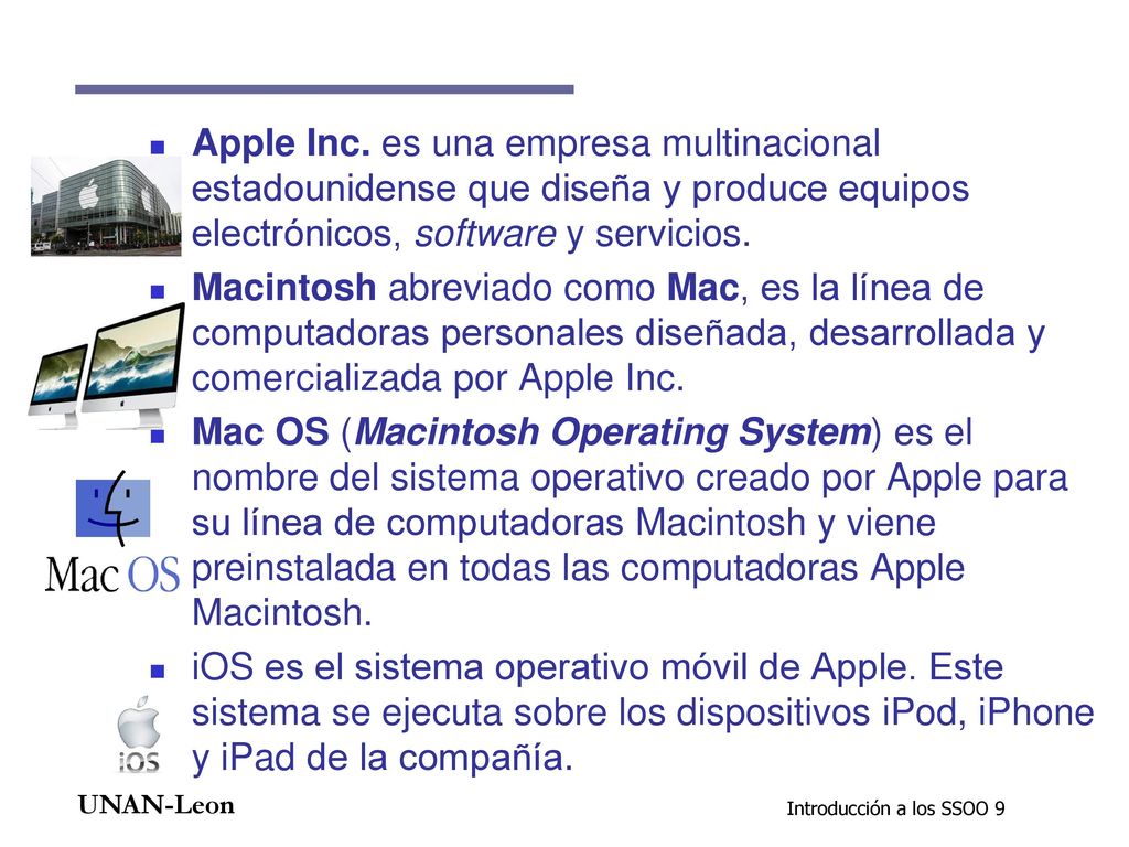 Apple Inc. es una empresa multinacional estadounidense que diseña y produce equipos electrónicos, software y servicios.