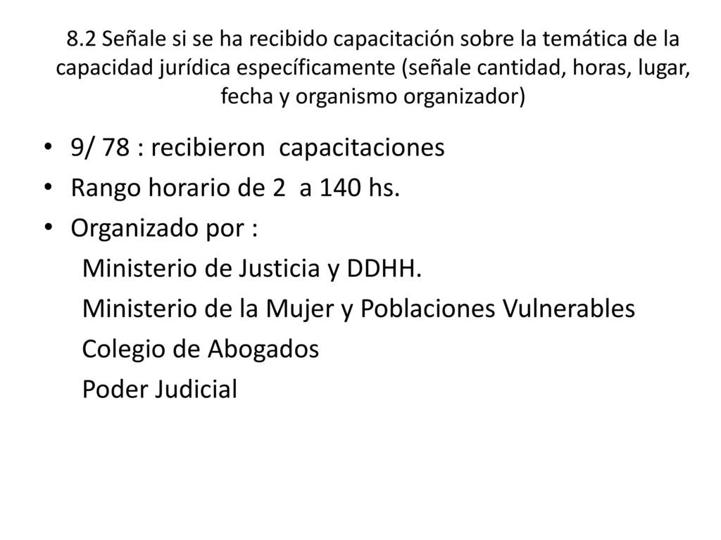9/ 78 : recibieron capacitaciones Rango horario de 2 a 140 hs.