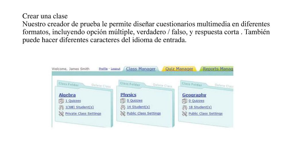 Crear una clase Nuestro creador de prueba le permite diseñar cuestionarios multimedia en diferentes formatos, incluyendo opción múltiple, verdadero / falso, y respuesta corta .