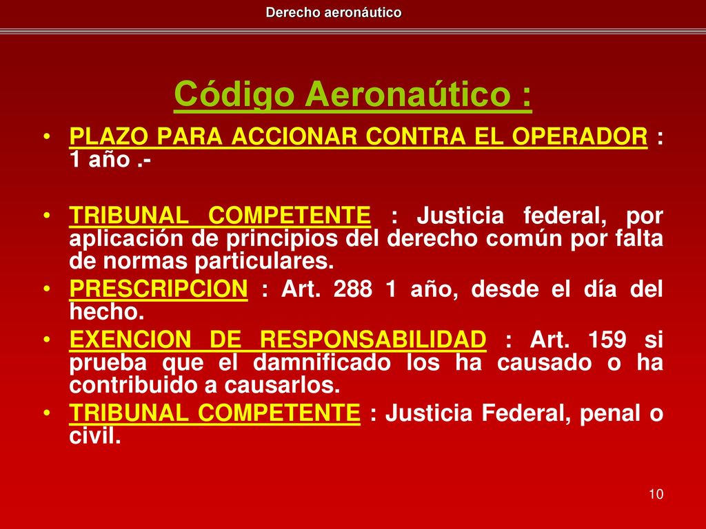 Código Aeronaútico : PLAZO PARA ACCIONAR CONTRA EL OPERADOR : 1 año .-