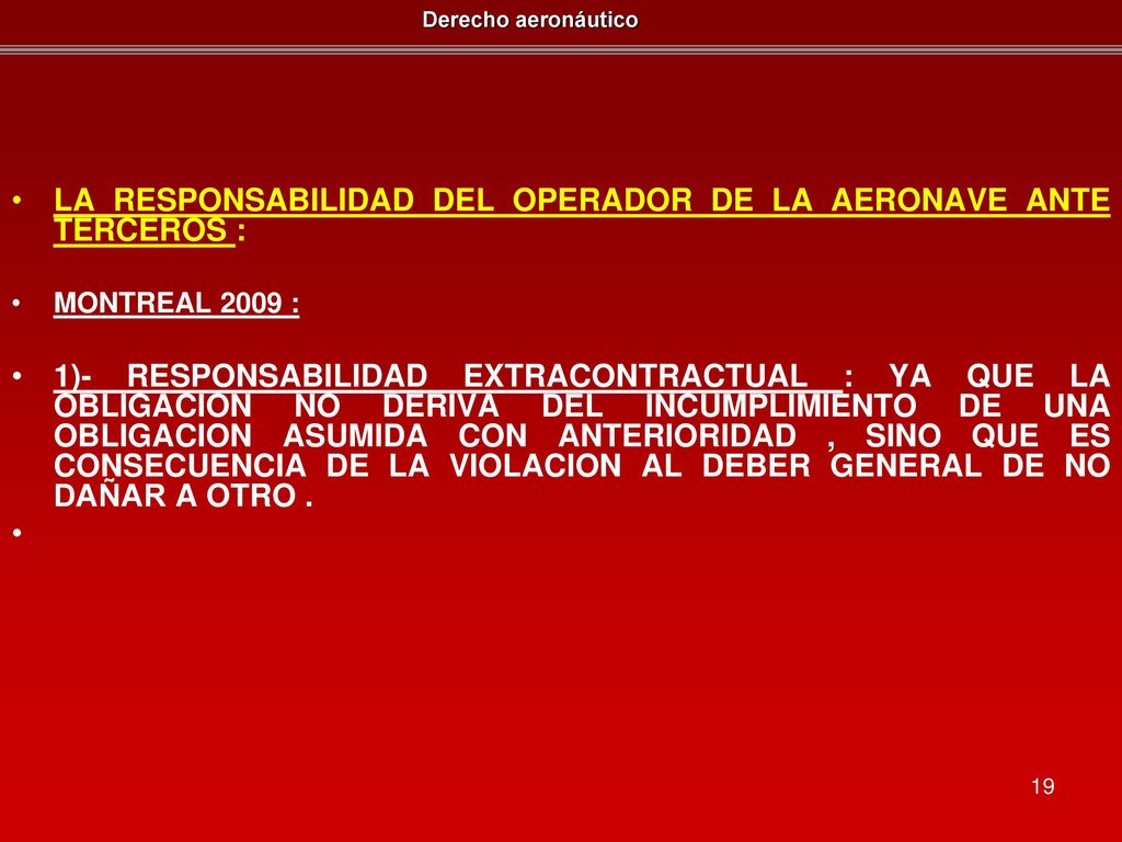 LA RESPONSABILIDAD DEL OPERADOR DE LA AERONAVE ANTE TERCEROS :
