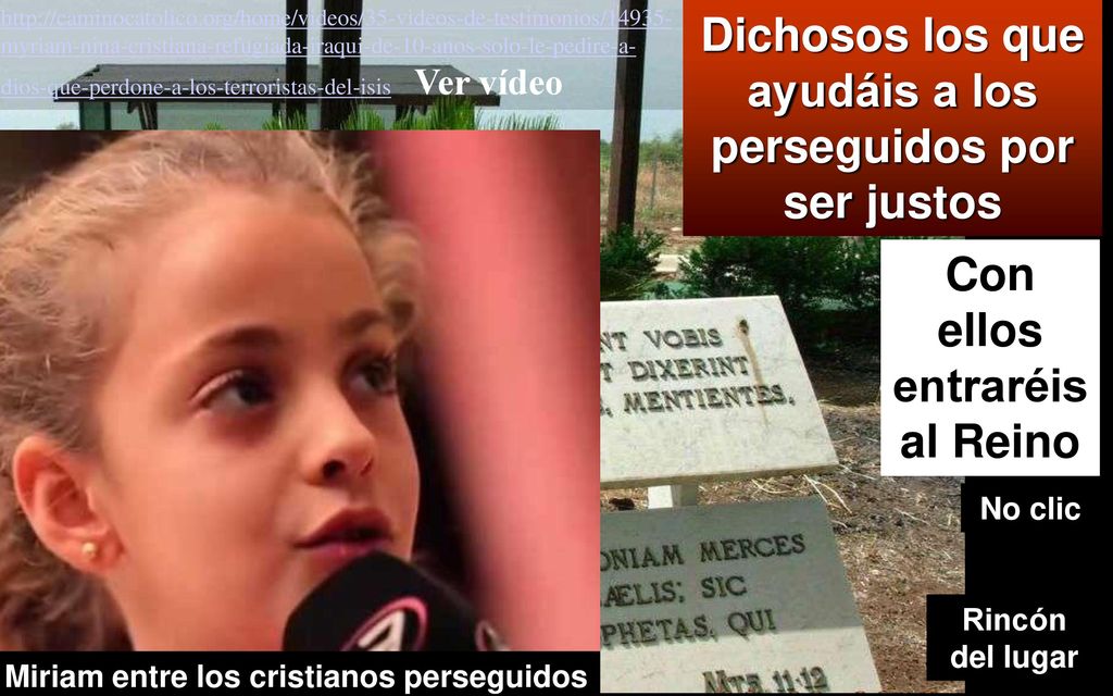 Dichosos los que ayudáis a los perseguidos por ser justos