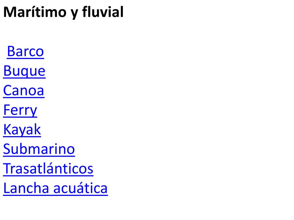Marítimo y fluvial Barco Buque Canoa Ferry Kayak Submarino Trasatlánticos Lancha acuática