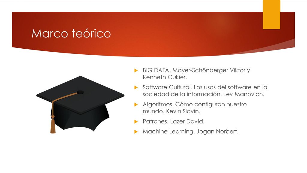 Marco teórico BIG DATA. Mayer-Schönberger Viktor y Kenneth Cukier.