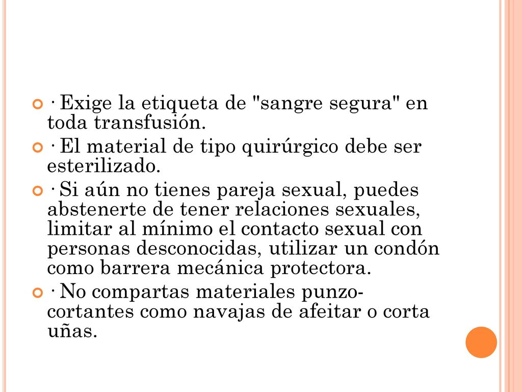 · Exige la etiqueta de sangre segura en toda transfusión.