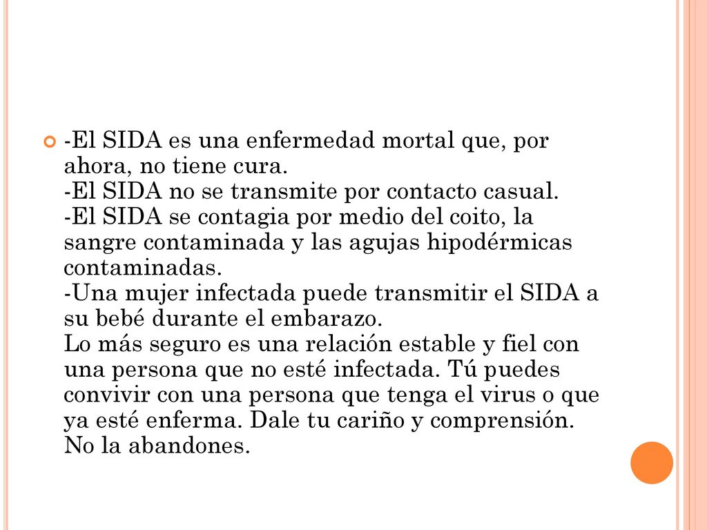 -El SIDA es una enfermedad mortal que, por ahora, no tiene cura