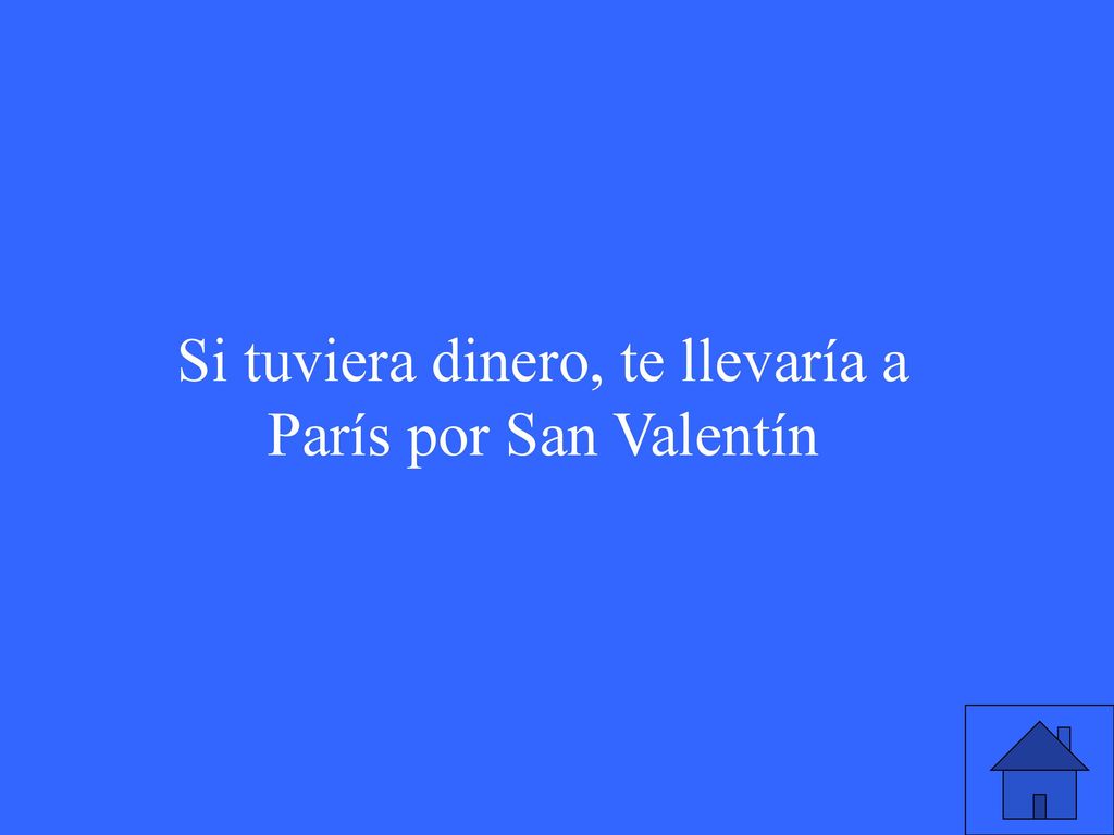 Si tuviera dinero, te llevaría a París por San Valentín