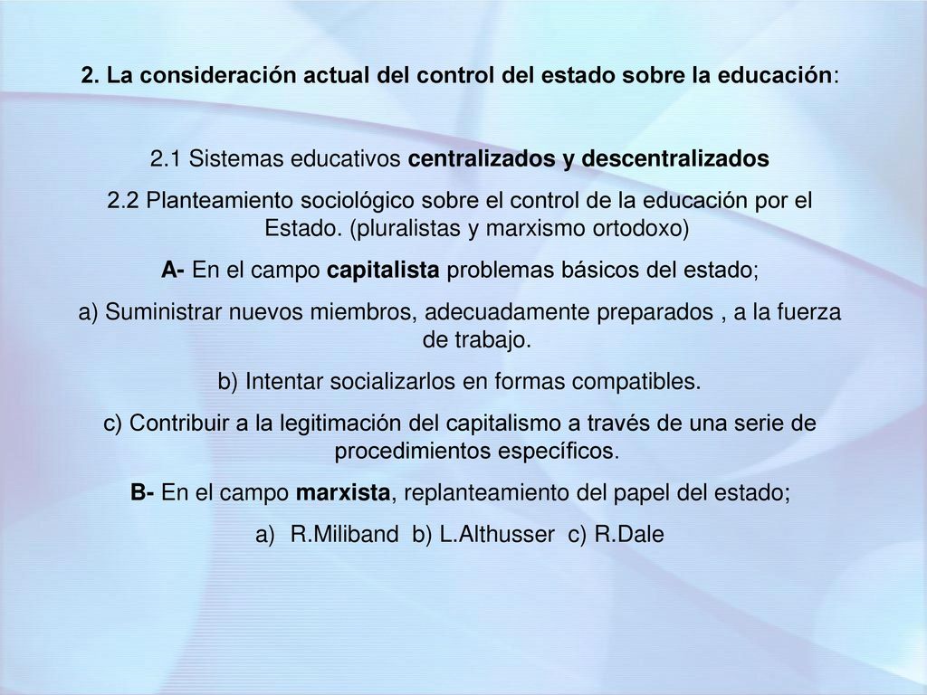 2. La consideración actual del control del estado sobre la educación: