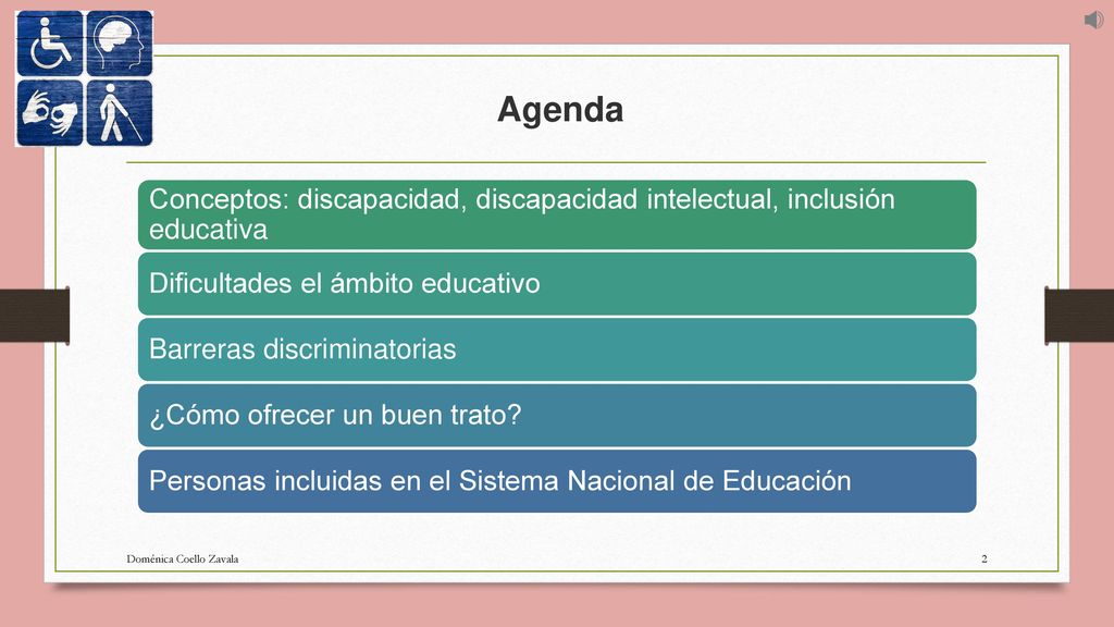 Agenda Conceptos: discapacidad, discapacidad intelectual, inclusión educativa. Dificultades el ámbito educativo.