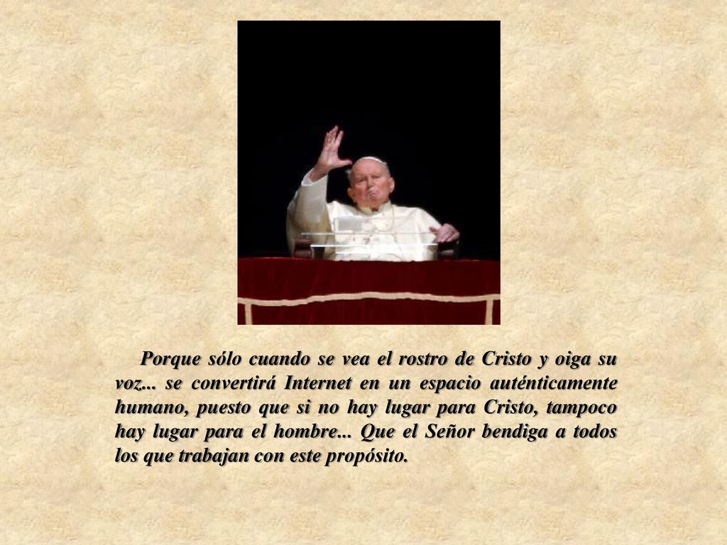Porque sólo cuando se vea el rostro de Cristo y oiga su voz
