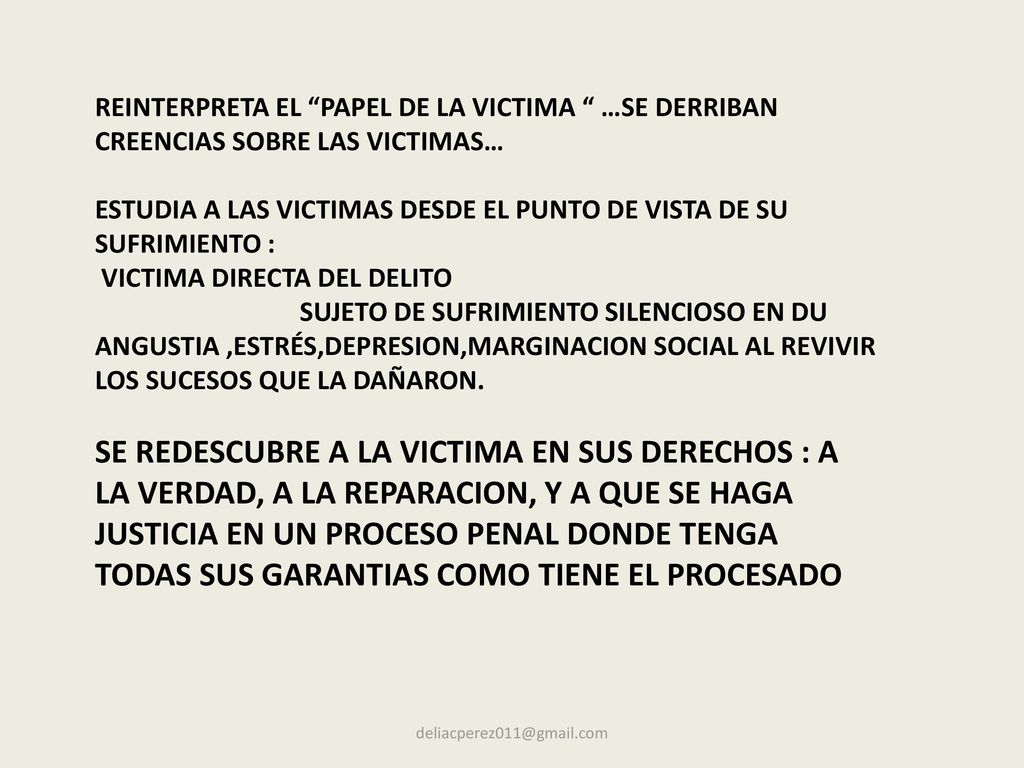 REINTERPRETA EL PAPEL DE LA VICTIMA …SE DERRIBAN CREENCIAS SOBRE LAS VICTIMAS…