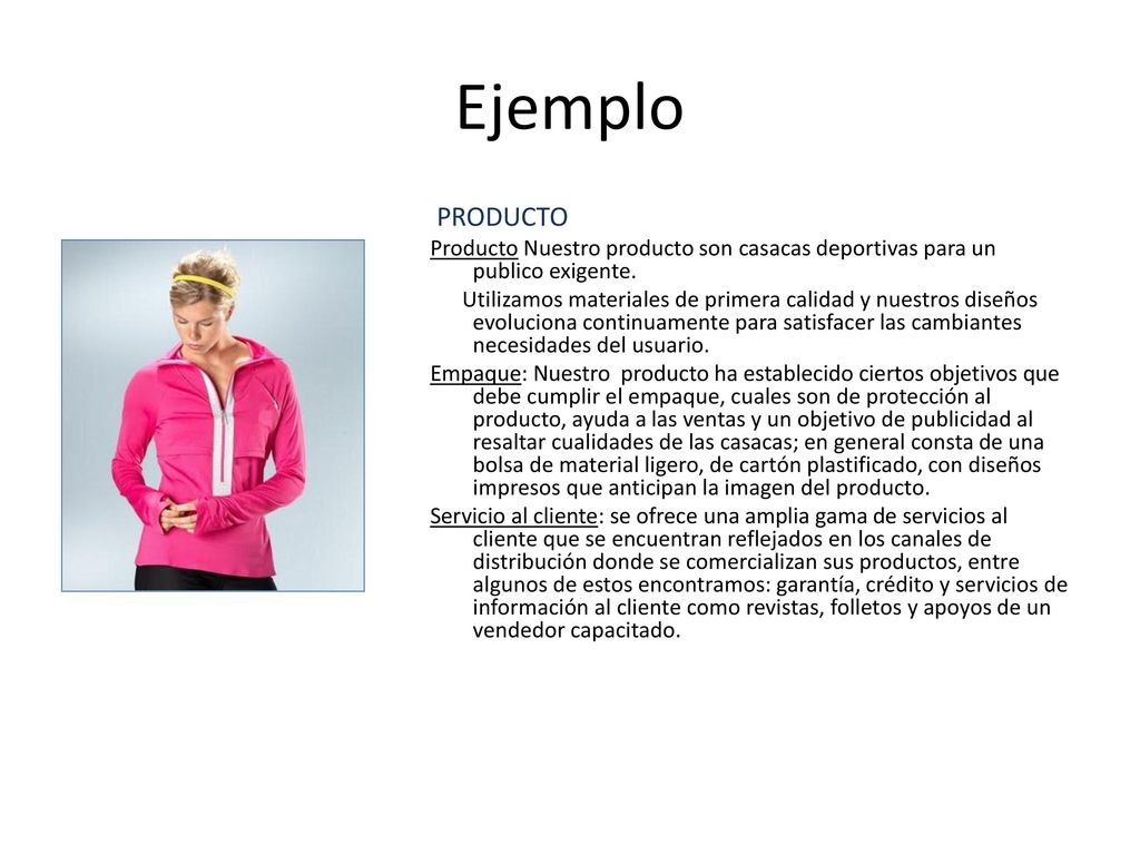 Ejemplo PRODUCTO. Producto Nuestro producto son casacas deportivas para un publico exigente.