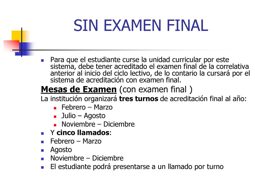 SIN EXAMEN FINAL Mesas de Examen (con examen final )