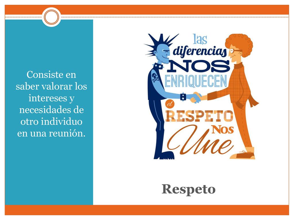 Consiste en saber valorar los intereses y necesidades de otro individuo en una reunión.