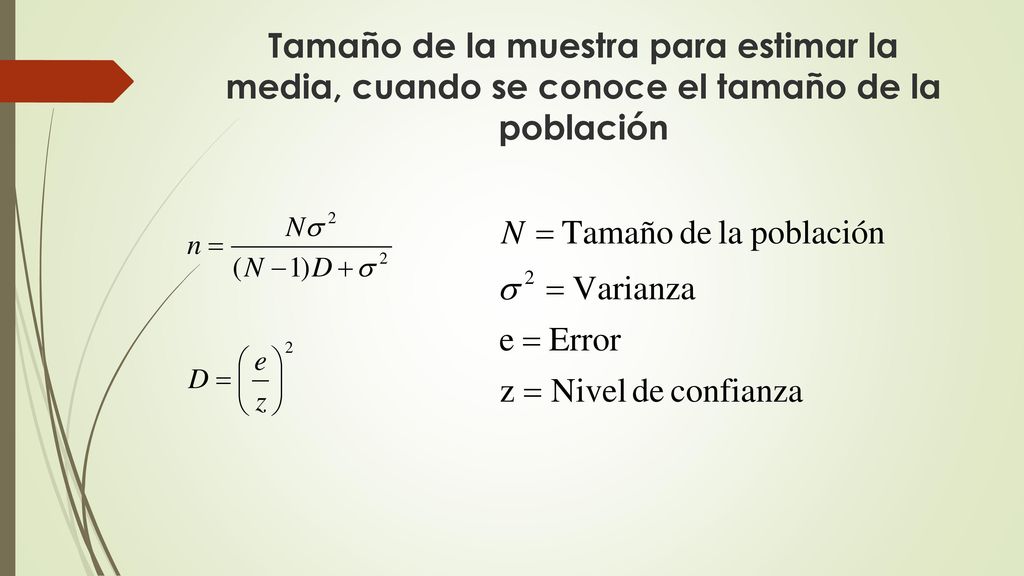 Tamaño de la muestra para estimar la media, cuando se conoce el tamaño de la población