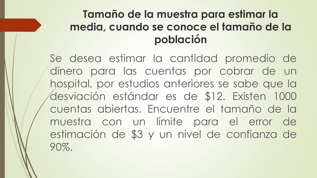Tamaño de la muestra para estimar la media, cuando se conoce el tamaño de la población