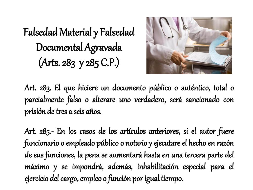 Falsedad Material y Falsedad Documental Agravada (Arts. 283 y 285 C. P