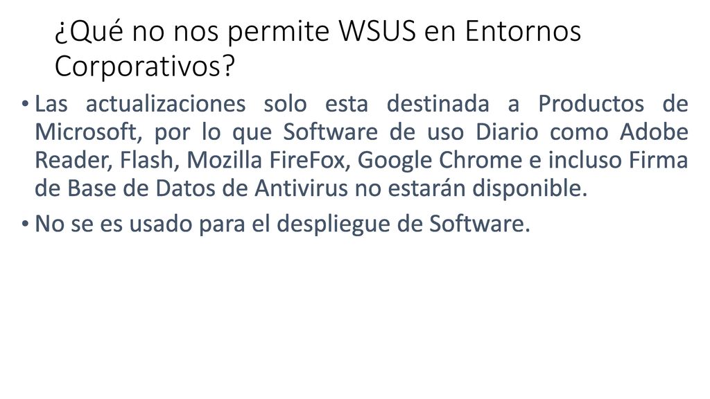 ¿Qué no nos permite WSUS en Entornos Corporativos