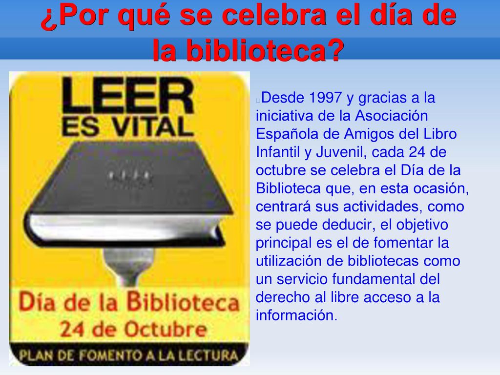 ¿Por qué se celebra el día de la biblioteca