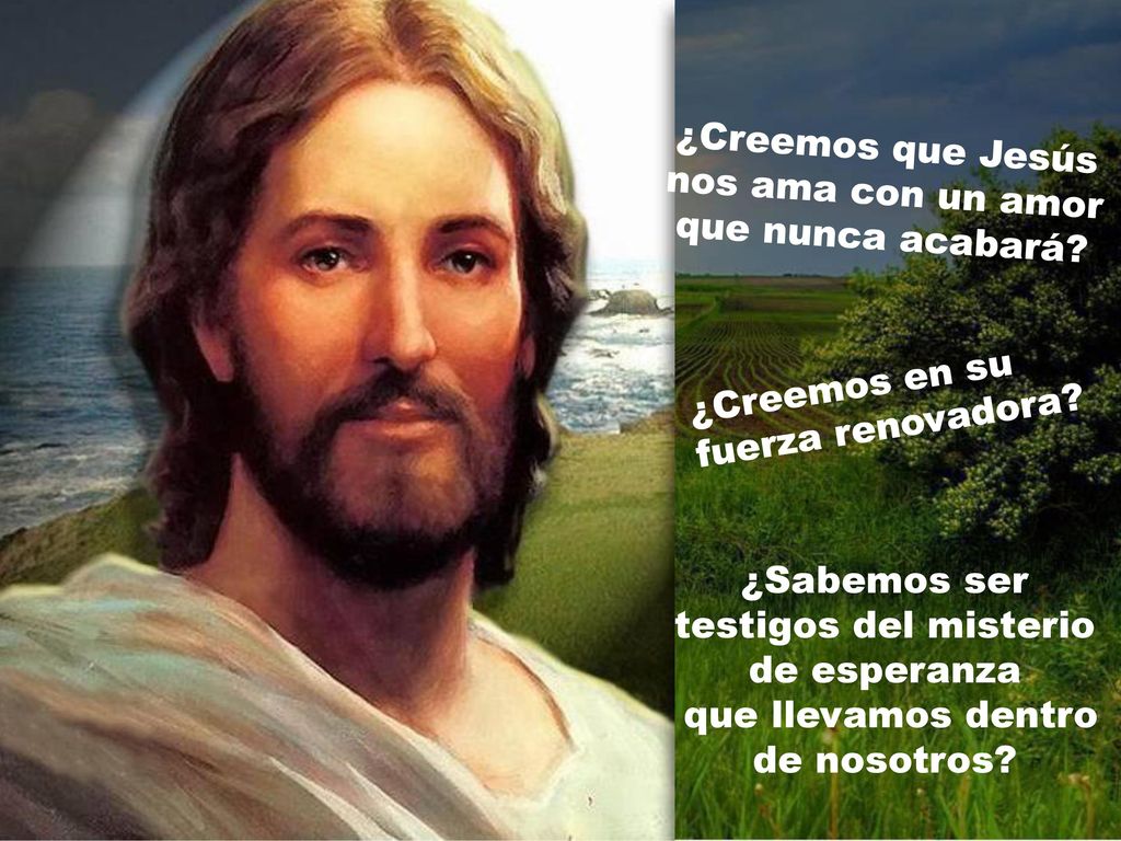 ¿Creemos que Jesús nos ama con un amor que nunca acabará