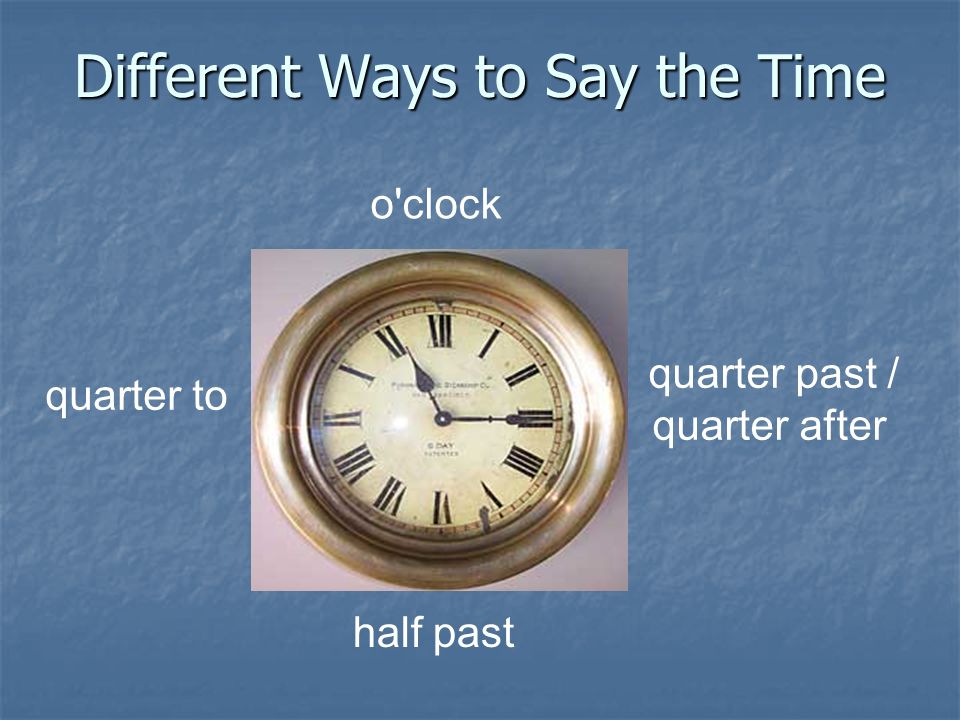 Different Ways to Say the Time