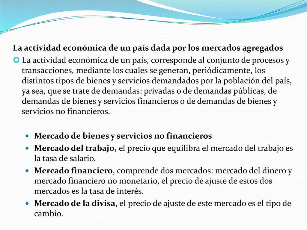 La actividad económica de un país dada por los mercados agregados