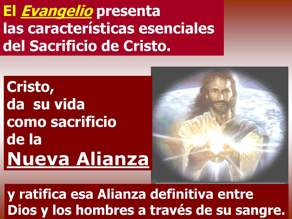 Cristo, da su vida como sacrificio de la Nueva Alianza
