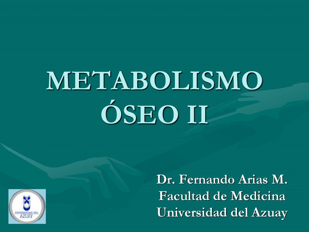 Dr. Fernando Arias M. Facultad de Medicina Universidad del Azuay