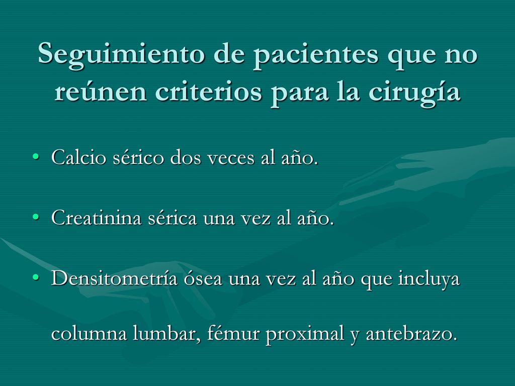 Seguimiento de pacientes que no reúnen criterios para la cirugía