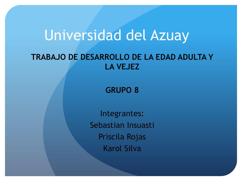 TRABAJO DE DESARROLLO DE LA EDAD ADULTA Y LA VEJEZ