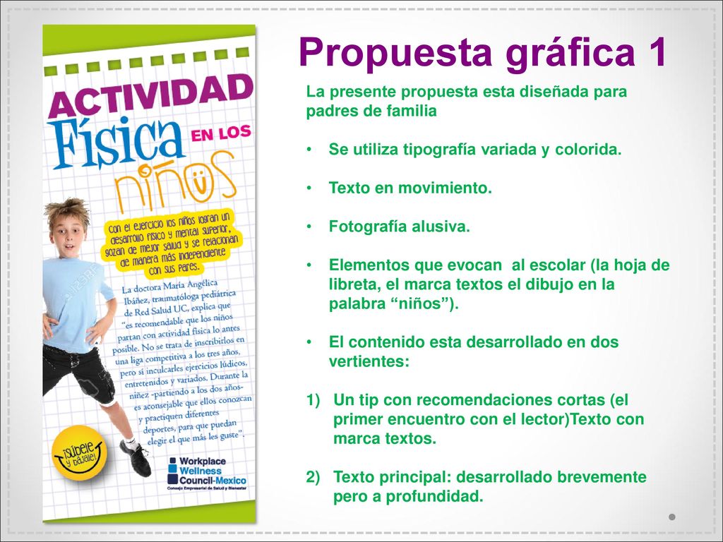Propuesta gráfica 1 La presente propuesta esta diseñada para padres de familia. Se utiliza tipografía variada y colorida.