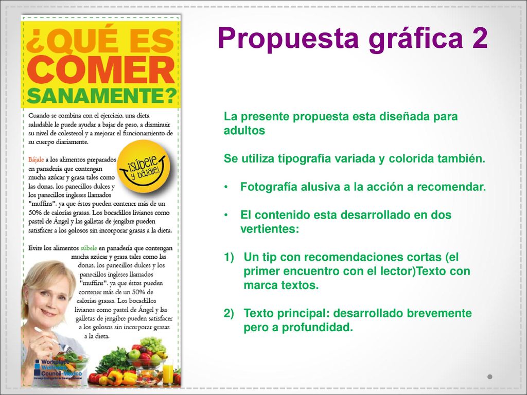 Propuesta gráfica 2 La presente propuesta esta diseñada para adultos