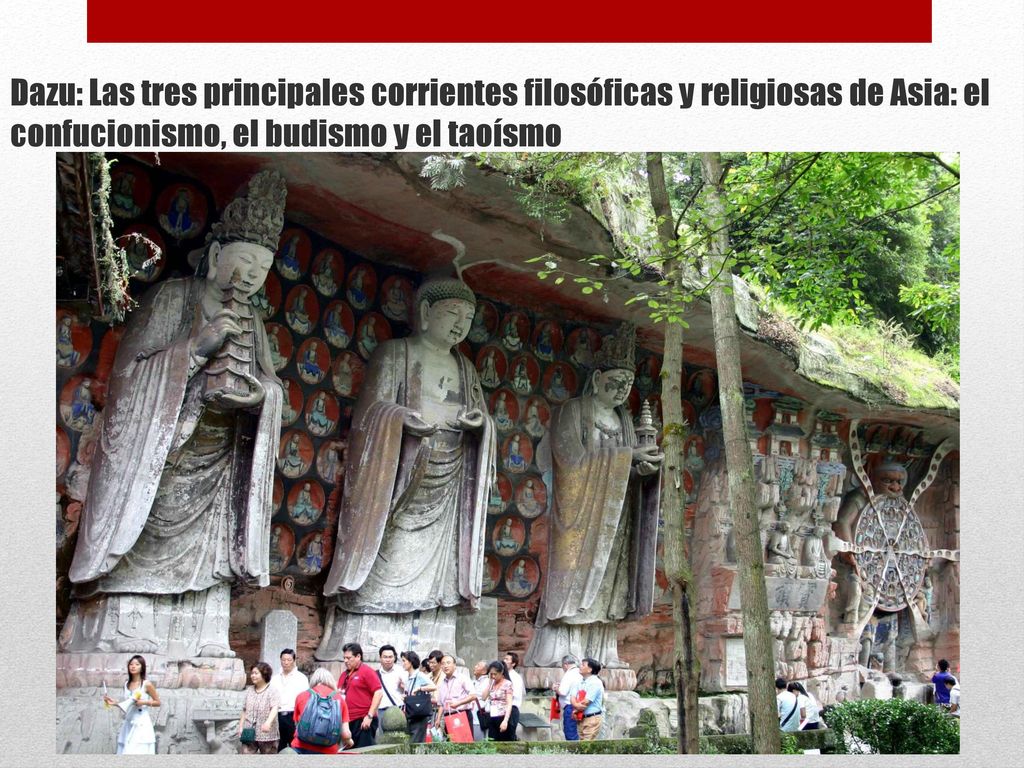 Dazu: Las tres principales corrientes filosóficas y religiosas de Asia: el confucionismo, el budismo y el taoísmo