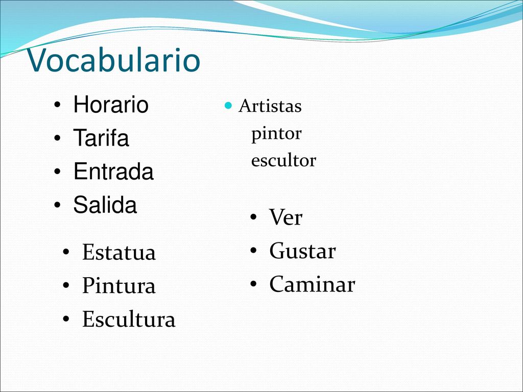 Vocabulario Horario Tarifa Entrada Salida Ver Gustar Caminar Estatua
