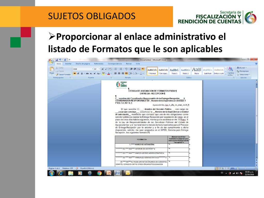 SUJETOS OBLIGADOS Proporcionar al enlace administrativo el listado de Formatos que le son aplicables.