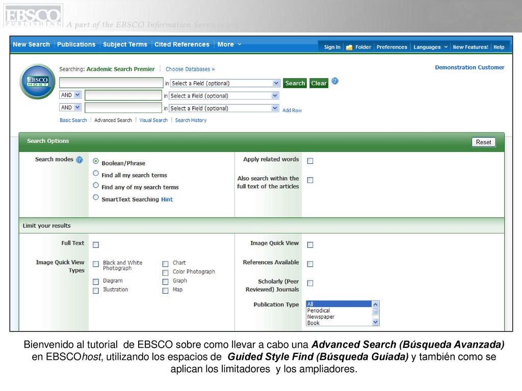 Bienvenido al tutorial de EBSCO sobre como llevar a cabo una Advanced Search (Búsqueda Avanzada) en EBSCOhost, utilizando los espacios de Guided Style Find (Búsqueda Guiada) y también como se aplican los limitadores y los ampliadores.
