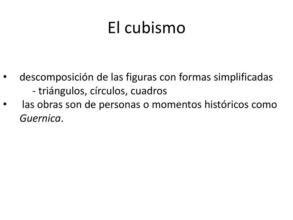 El cubismo descomposición de las figuras con formas simplificadas - triángulos, círculos, cuadros.