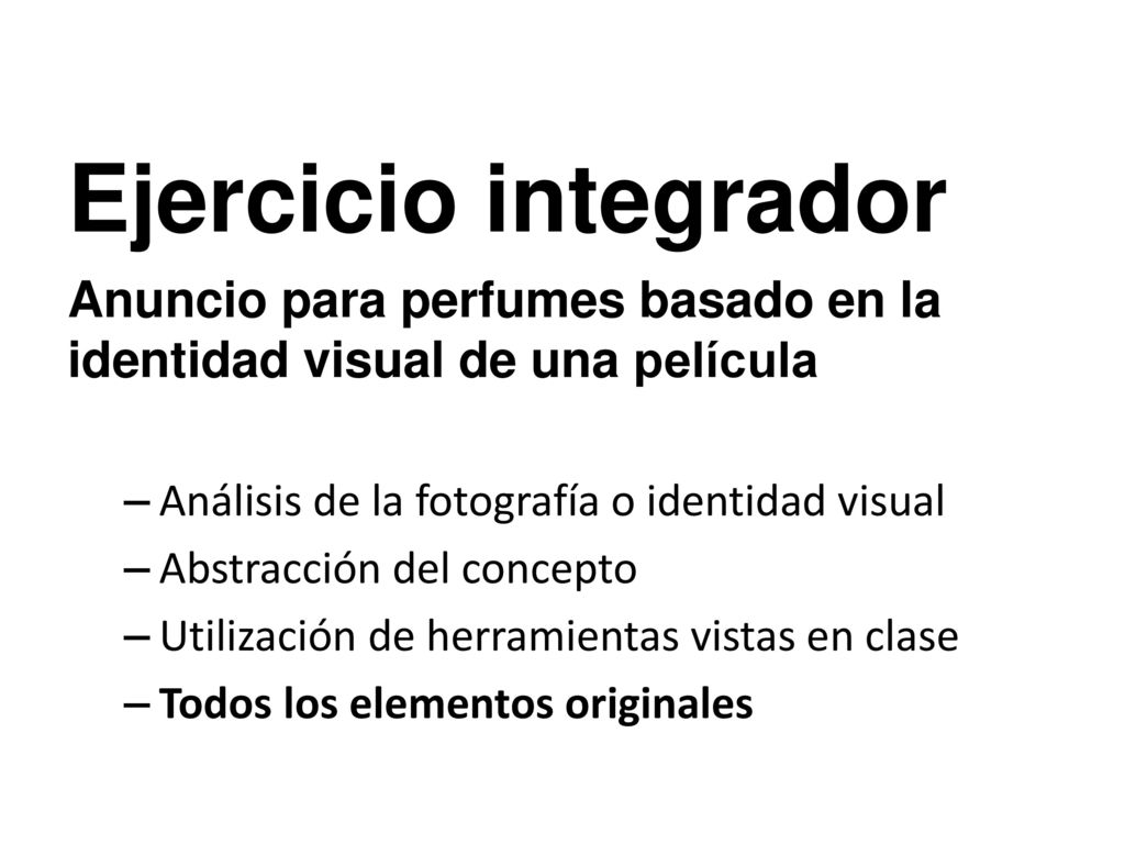 Ejercicio integrador Anuncio para perfumes basado en la identidad visual de una película. Análisis de la fotografía o identidad visual.
