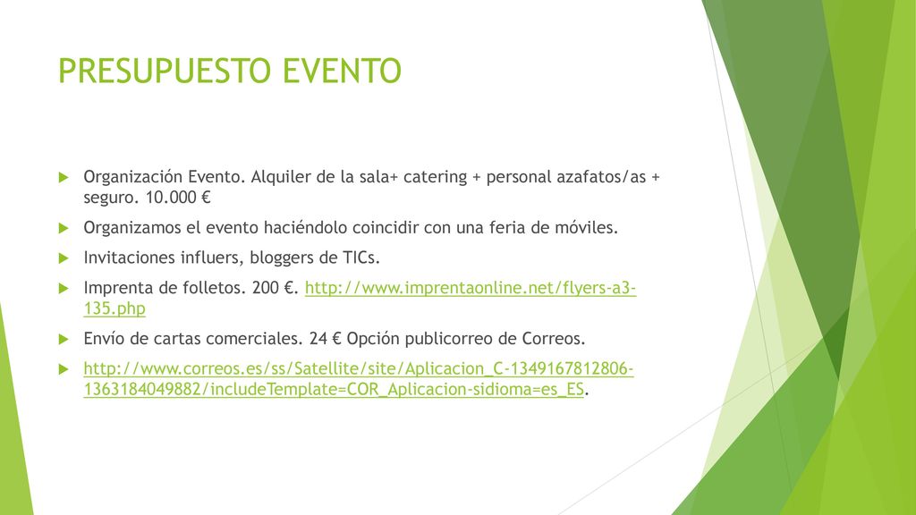 PRESUPUESTO EVENTO Organización Evento. Alquiler de la sala+ catering + personal azafatos/as + seguro €