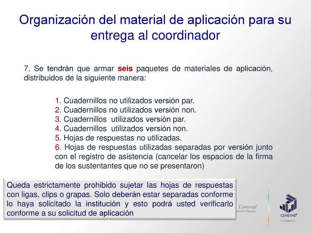 Organización del material de aplicación para su entrega al coordinador