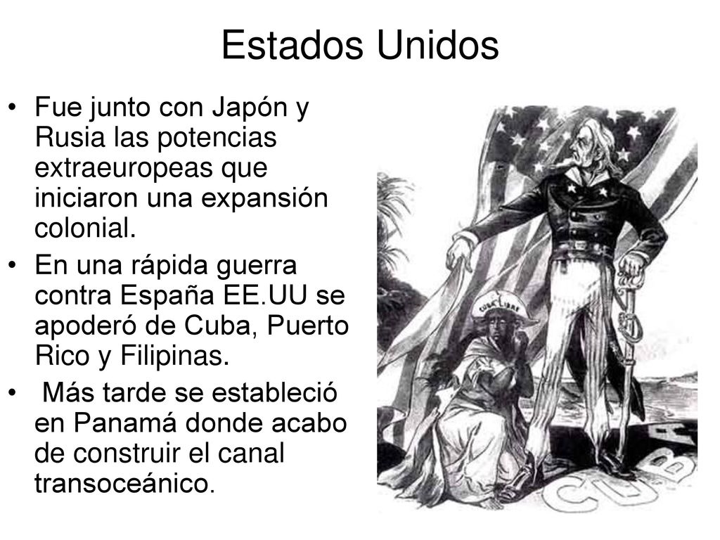 Estados Unidos Fue junto con Japón y Rusia las potencias extraeuropeas que iniciaron una expansión colonial.