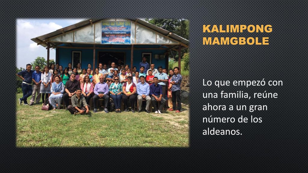 Kalimpong Mamgbole Lo que empezó con una familia, reúne ahora a un gran número de los aldeanos.