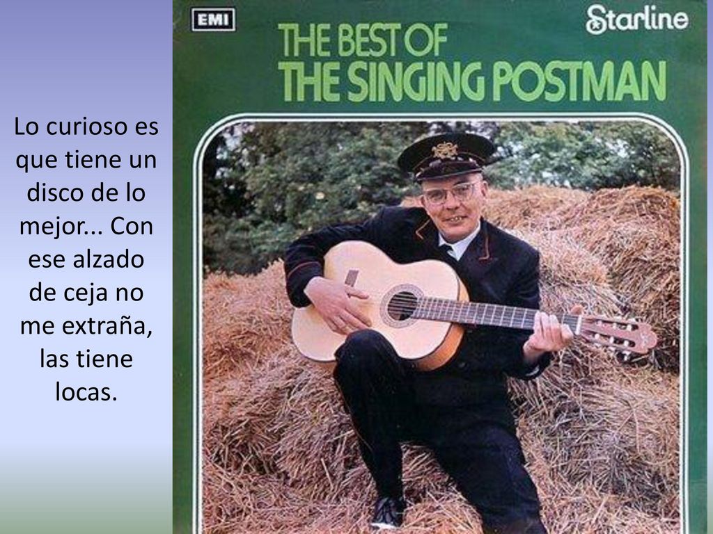 Lo curioso es que tiene un disco de lo mejor