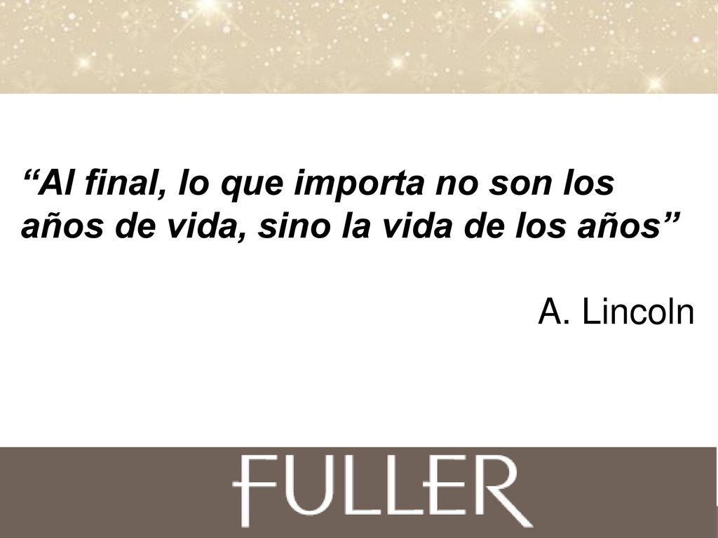 Al final, lo que importa no son los años de vida, sino la vida de los años