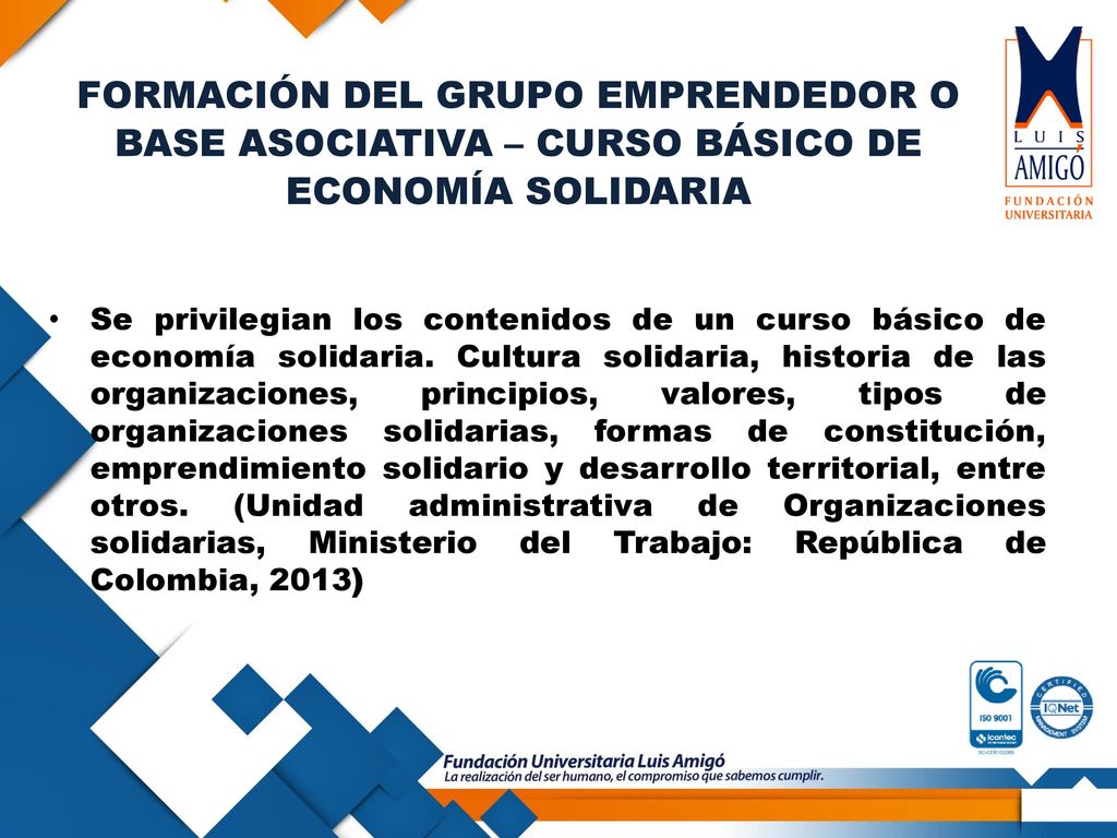 FORMACIÓN DEL GRUPO EMPRENDEDOR O BASE ASOCIATIVA – CURSO BÁSICO DE ECONOMÍA SOLIDARIA